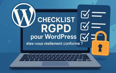 Checklist RGPD pour WordPress : êtes-vous réellement conforme ?